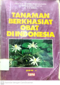 Tanaman Berkhasiat Obat Di Indonesia (Jilid 4)