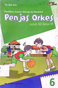 Pendidikan Jasmani, Olahraga dan Kesehatan: untuk SD Kelas 6