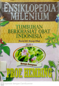 Ensiklopedia Milenium : Tumbuhan Berkhasiat Obat Indonesia