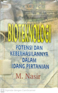 Bioteknologi : Potensi dan Keberhasilannya dalam Bidang Pertanian