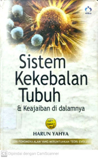 Sistem Kekebalan Tubuh & Keajaiban di dalamnya