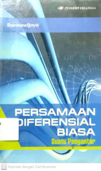 Persamaan Diferensial Biasa : Suatu Pengantar