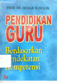 Pendidikan Guru : Berdasarkan Pendekatan Kompetensi