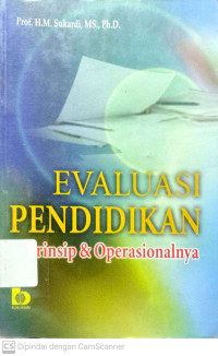 Evaluasi Pendidikan : Prinsip & Operasionalnya