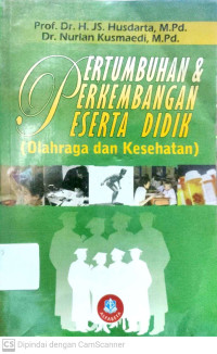 Pertumbuhan & Perkembangan Peserta Didik (Olaharaga dan Kesehatan)