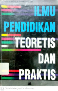 Ilmu Pendidikan Teoretis Dan Praktis