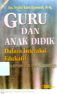 Guru dan Anak Didik (Dalam Interaksi Edukatif)