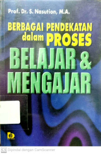 Berbagai Pendekatan Dalam Proses Belajar Mengajar