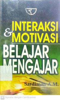 Interaksi & Motivasi Belajar Mengajar