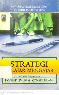 Strategi Belajar Mengajar : Melalui  Penanaman Konsep Umum & Konsep Islami