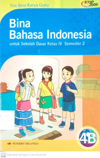 Bina Bahasa Indonesia: untuk SD kelas 4b semester 2