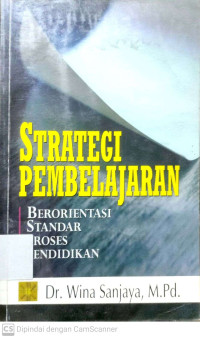 Strategi Pembelajaran  : Berorientasi Standar Proses Pendidikan