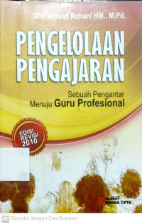 Pengelolaan Pengajaran : Sebuah Pengantar Menuju Guru Profesional