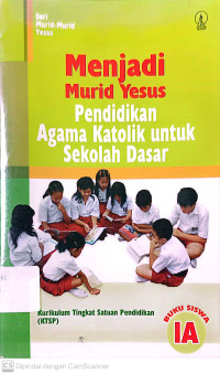 Menjadi Murid Yesus: Pendidikan Agama Katolik untuk Sekolah Dasar kelas 1A