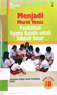 Menjadi Murid Yesus: Pendidikan Agama Katolik untuk Sekolah Dasar kelas 1B