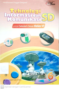 Teknologi Informasi dan Komunikasi: untuk SD Kelas 6