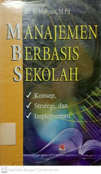 Manajemen Berbasis Sekolah: Konsep, Strategi, dan Implementasi