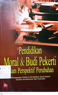 Pendidikan Moral & Budi Pekerti Dalam Perspektif Perubahan