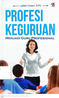 Profesi Guru: Menjadi Guru Profesional