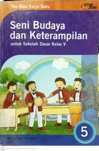 Seni Budaya dan Keterampilan: untuk SD kelas 5