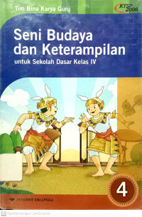 Seni Budaya dan Keterampilan: untuk SD kelas 4