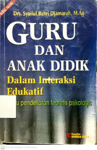 Guru dan Anak Didik: Dalam Interaksi Edukatif