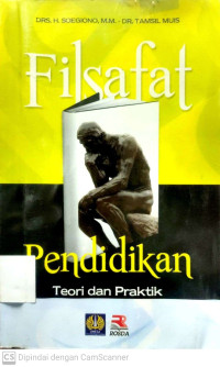 Filsafat Pendidikan : Teori Dan Praktik