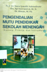 Pengendalian Mutu Pendidikan Sekolah Menengah (konsep, Prinsip, Dan Instrumen)