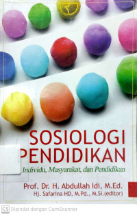 Sosiologi Pendidikan : Individu, Masyarakat, dan Pendidikan