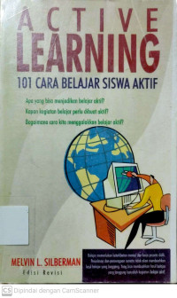 Active Learning : 101 Cara Belajar Siswa Aktif