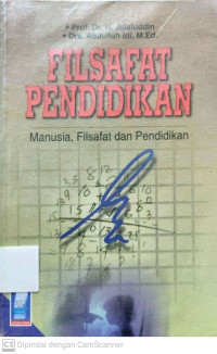 Filsafat Pendidikan : Manusia, Filsafat, dan Pendidikan