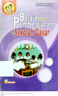 Belajar dan Pembelajaran di Sekolah Dasar