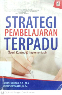 Strategi Pembelajaran Terpadu (Teori, Konsep & Impelmentasi)