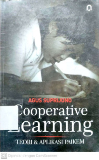 Cooperative Learning : Teori & Aplikasi Paikem