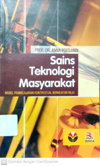 Sains Teknologi Masyarakat : Model Pembelajaran Kontekstual Bermuatan Nilai