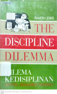 The Discipline Dilemma : Dilema Kedisiplinan