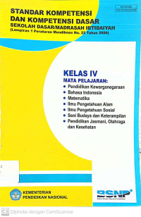 Standar Kompetensi dan Kompetensi Dasar: Sekolah Dasar/Madrasah Kelas 4