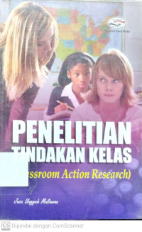 Penelitian Tindakan Kelas (Classroom Action Research)