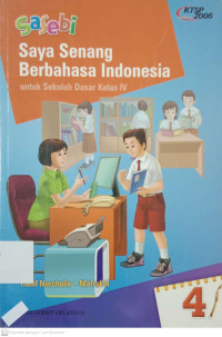 Saya Senang Berbahasa Indonesia (Sasebi) Jilid II : Untuk SD Kelas 4