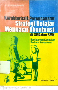 Karakteristik Perencanaan Strategi Belajar Mengajar Akuntansi di SMA dan SMK