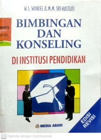 Bimbingan dan Konseling : di Institusi Pendidikan