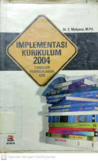 Implementasi Kurikulum 2004 : Panduan Pembelajaran KBK