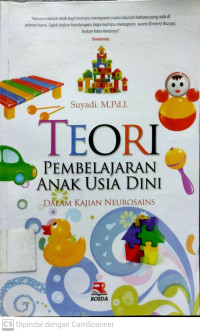 Teori Pembelajaran Anak Usia Dini (dalam Kajian Neurosains)