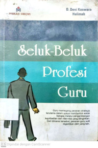 Seluk-Beluk Profesi Guru