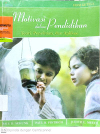 Motivasi dalam Pendidikan : Teori, Penelitian, dan Aplikasi