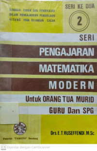 Pengajaran Matematika Modern untuk Orang Tua Murid dan SPG (Seri 2)