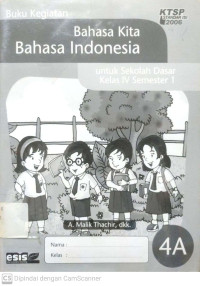 Buku Kegiatan Bahasa Kita Bahasa Indonesia : untuk SD Kelas 4 Semester 1