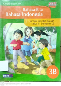 Bahasa Kita Bahasa Indonesia : untuk SD Kelas 3 Semester 2