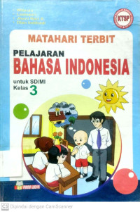 Matahari Terbit Pelajaran Bahasa Indonesia : untuk SD/MI Kelas 3