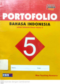 Portofolio Bahasa Indonesia : untuk SD Kelas 5